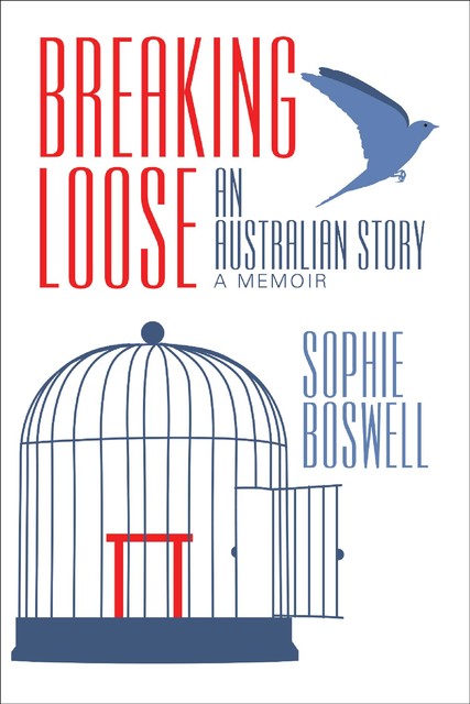 Breaking Loose, Sophie Boswell