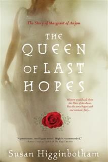 Queen of Last Hopes, Susan Higginbotham
