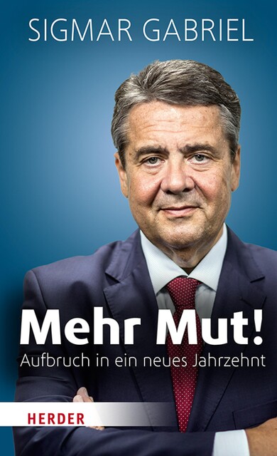 Mehr Mut, Sigmar Gabriel
