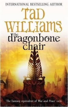 The Dragonbone Chair, Tad Williams