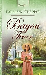 Bayou Fever, Kathleen Y'Barbo