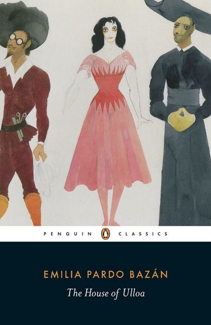 The House of Ulloa (Penguin Classics), paul, Emilia, Bazan, O'Prey