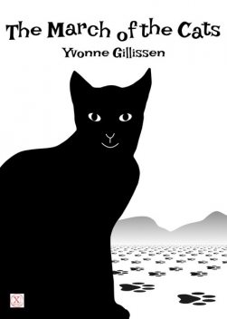 The march of the cats, Yvonne Gillissen