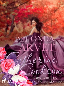 Det onda arvet, Catherine Cookson