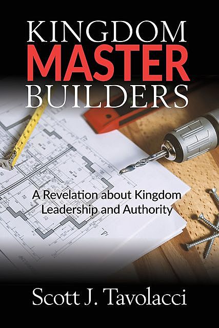 Kingdom Master Builders, Tavolacci Scott