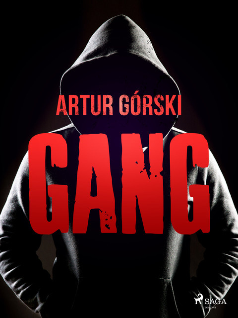 Gang, Artur Górski