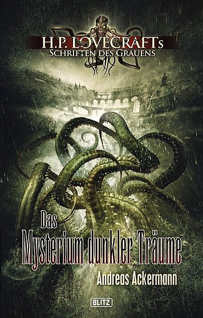 Lovecrafts Schriften des Grauens 03: Das Mysterium dunkler Träume, Andreas Ackermann