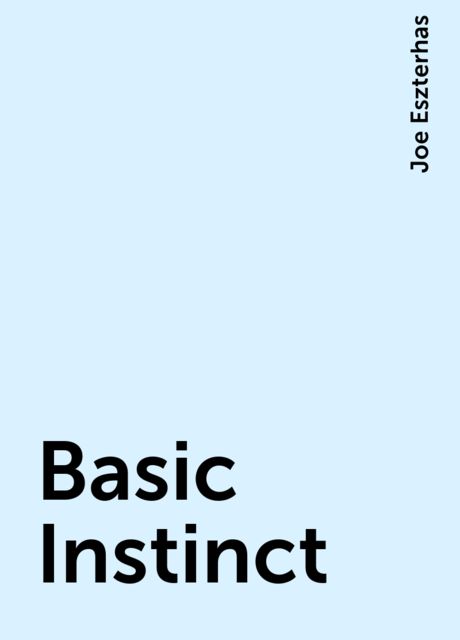 Basic Instinct, Joe Eszterhas