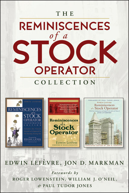 The Reminiscences of a Stock Operator Collection, Edwin Lefevre, Jon D.Markman