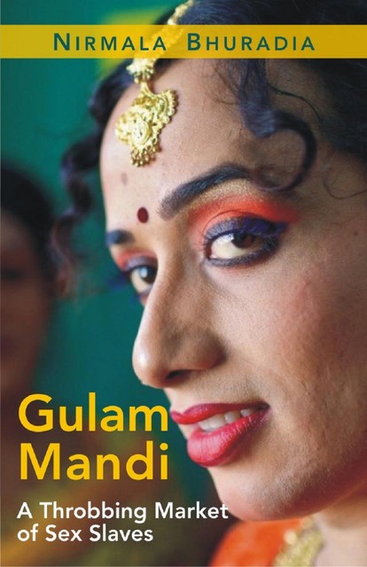 Gulam Mandi, Nirmala Bhuradia