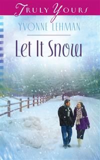 Let It Snow, Yvonne Lehman