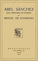 Abel Sánchez: Una Historia de Pasión, Miguel de Unamuno