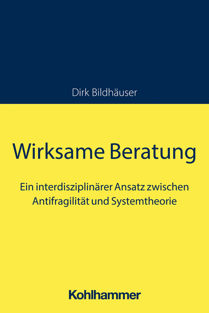 Wirksame Beratung, Dirk Bildhäuser