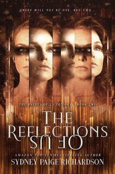 The Reflections of Us, Sydney Paige Richardson