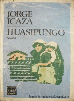 Huasipungo, Jorge Icaza