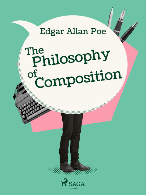 The Philosophy of Composition, Edgar Allan Poe