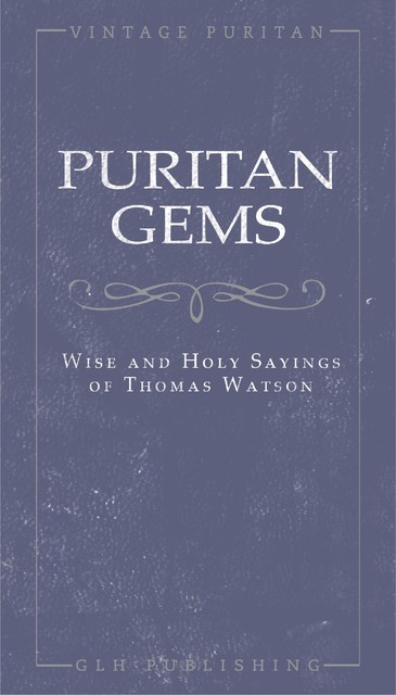 Light from Old Paths Vol. 2: Excerpts from Thomas Watson, C.Matthew McMahon