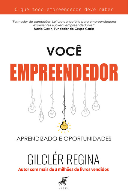 Você empreendedor, Gilclér Regina
