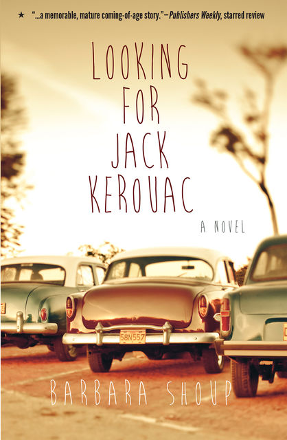 Looking for Jack Kerouac, Barbara Shoup