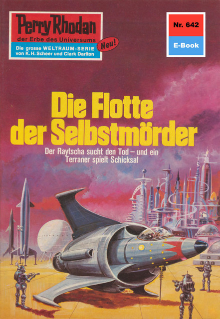 Perry Rhodan 642: Die Flotte der Selbstmörder, H.G. Francis