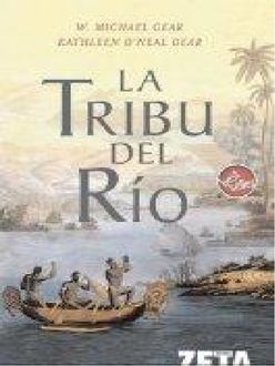 La Tribu Del Rio, Kathleen W. Michael, O´Neal Gear
