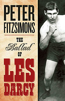 The Ballad of Les Darcy, Peter Fitzsimons