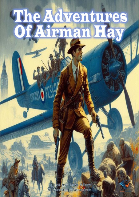 THE ADVENTURES OF AIRMAN HAY, Edgar Wallace