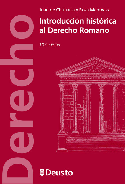 Introducción histórica al Derecho Romano, Juan de Churruca, Rosa Mentxaka