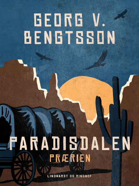 Paradisdalen: Prærien, Georg V. Bengtsson