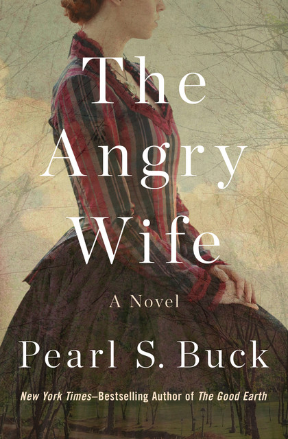 The Angry Wife, Pearl S. Buck
