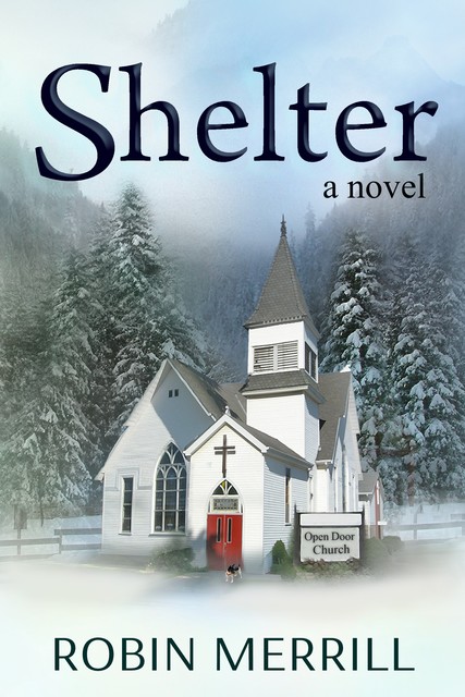 Shelter, Robin Merrill