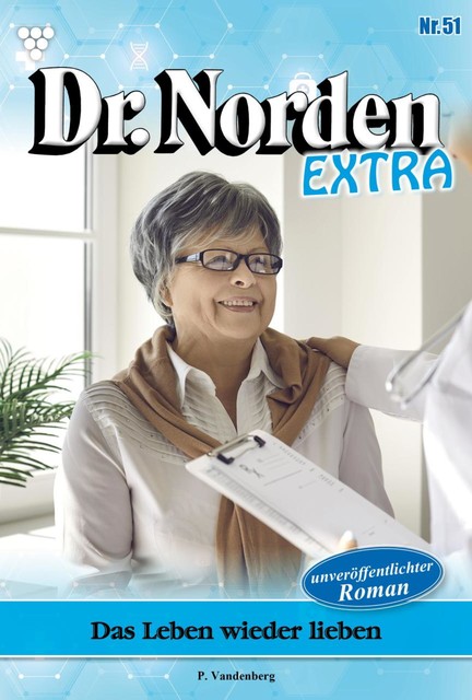 Dr. Norden Extra 51 – Arztroman, Patricia Vandenberg
