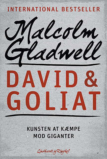 David & Goliat – Kunsten at kæmpe mod giganter, Malcolm Gladwell