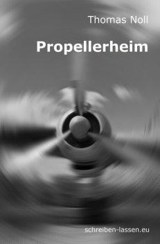 Propellerheim, Thomas Noll