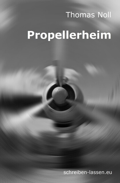 Propellerheim, Thomas Noll