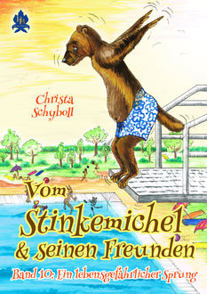 Vom Stinkemichel und seinen Freunden, Christa Schyboll