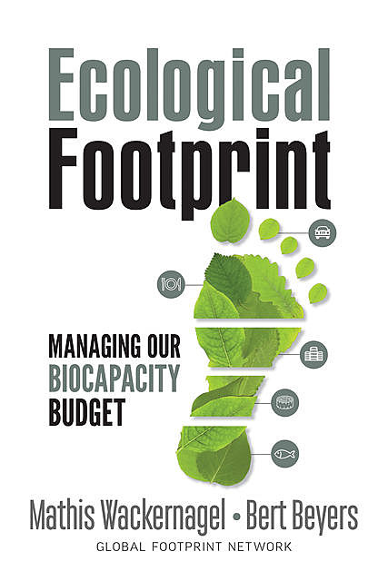 Ecological Footprint, Bert Beyers, Mathis Wackernagel