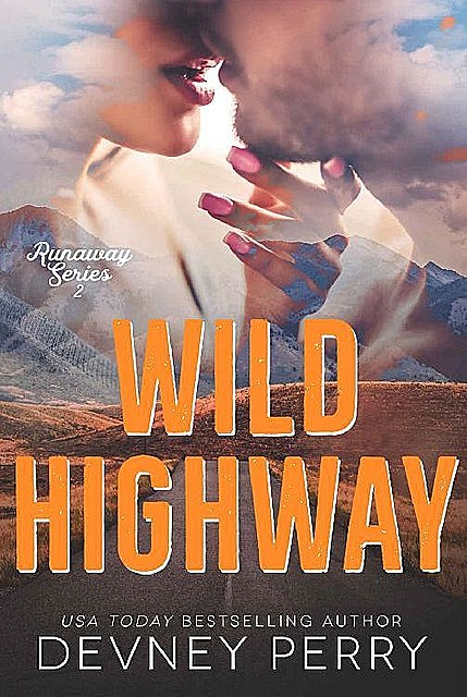 Wild Highway (Runaway Book 2), Devney Perry