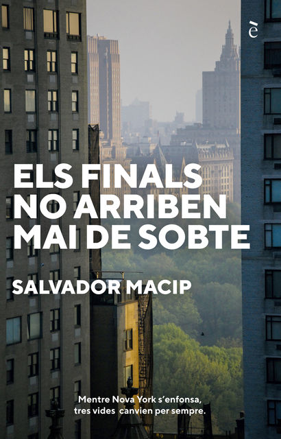 Els finals no arriben mai de sobte, Salvador Macip