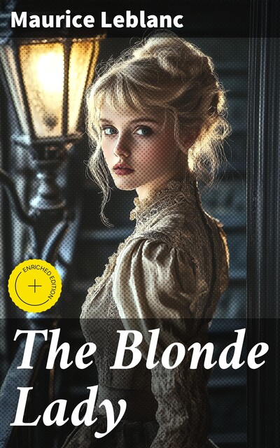 The Blonde Lady, Maurice Leblanc