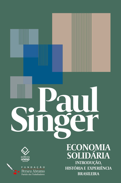 Economia solidária, André Singer, Paul Singer, Helena Singer, Suzana Singer