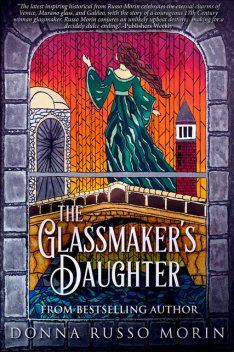 The Glassmaker's Daughter, Donna Russo Morin