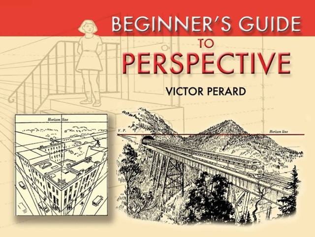 Beginner's Guide to Perspective, Victor Perard