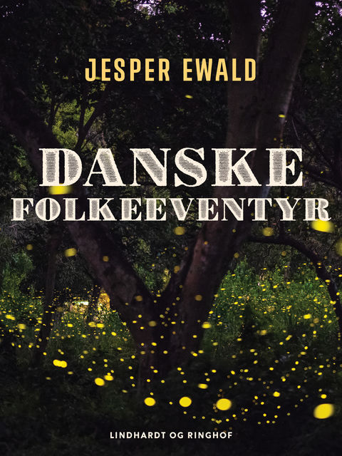 Danske folkeeventyr, Jesper Ewald