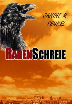 Rabenschreie, Janine Senkel