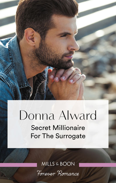 Secret Millionaire for the Surrogate, Donna Alward