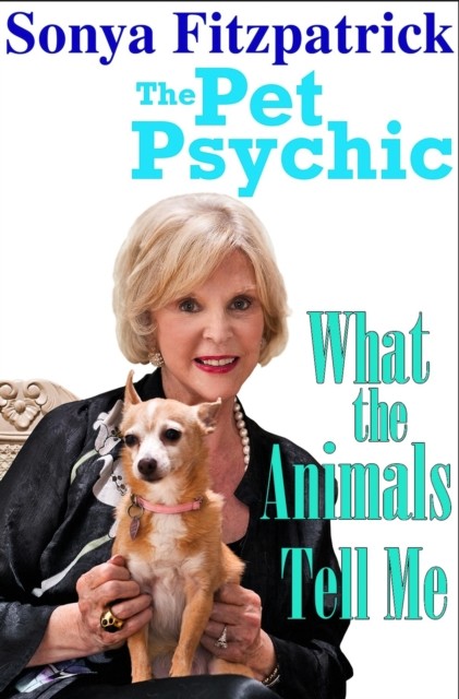 What the Animals Tell Me, Sonya Fitzpatrick