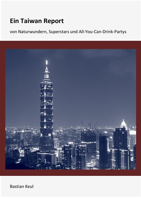Ein Taiwan-Report, Bastian Keul
