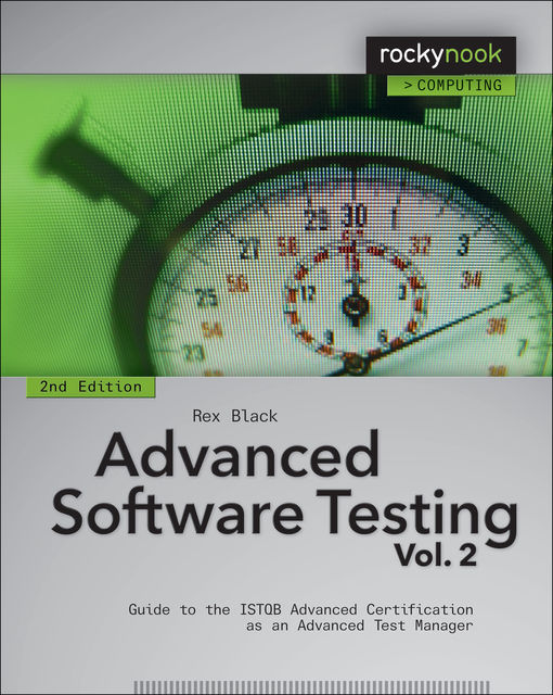 Advanced Software Testing – Vol. 2, 2nd Edition, Rex Black