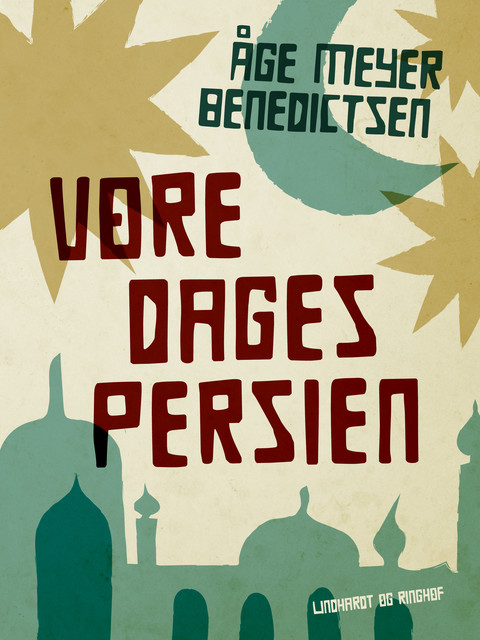 Vore dages Persien, Åge Meyer Benedictsen